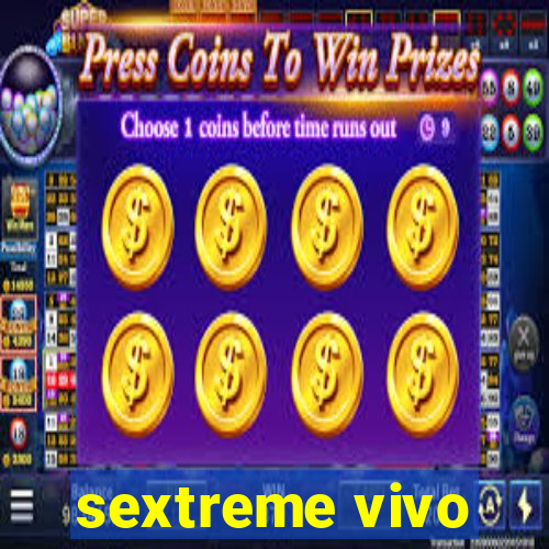 sextreme vivo