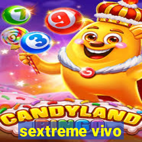 sextreme vivo