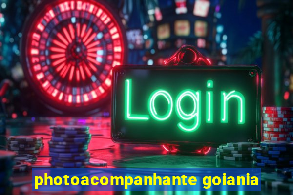 photoacompanhante goiania