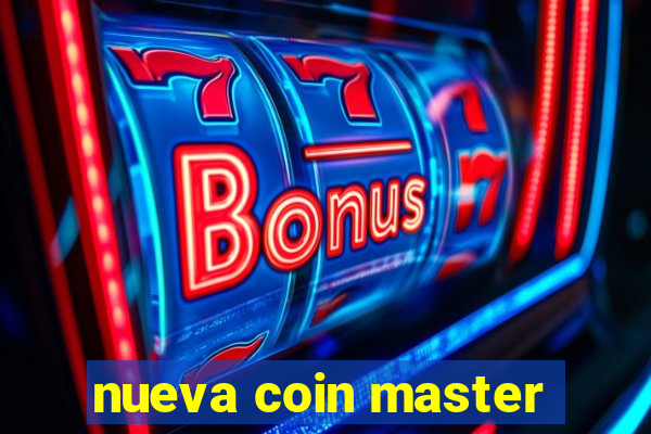 nueva coin master