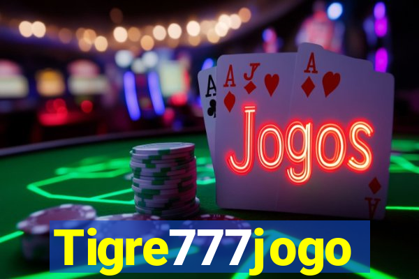 Tigre777jogo