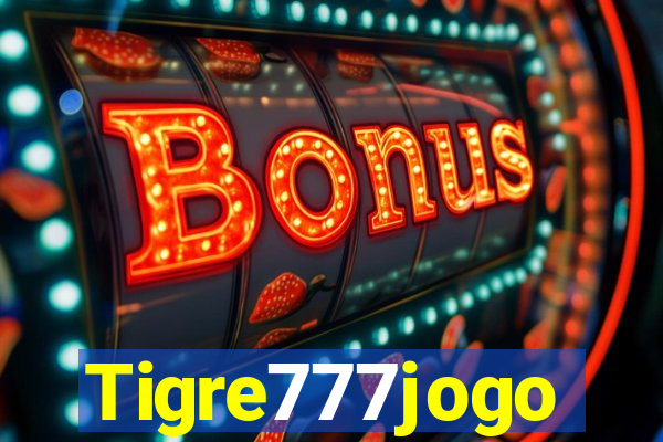 Tigre777jogo