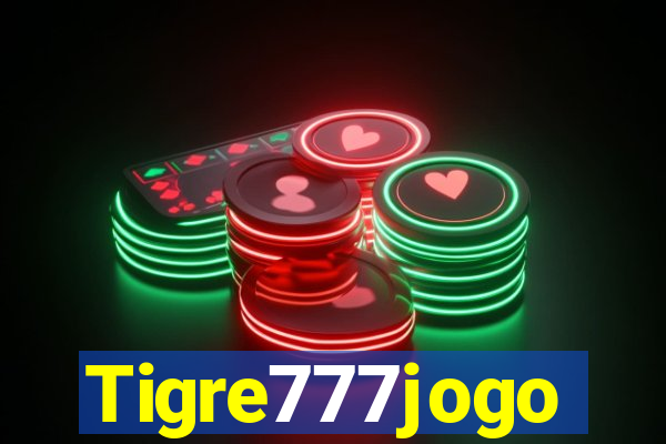 Tigre777jogo