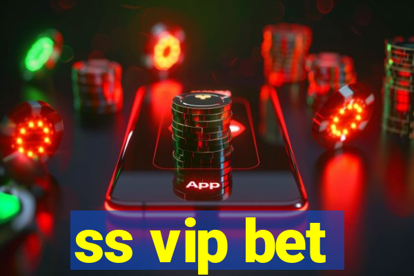 ss vip bet