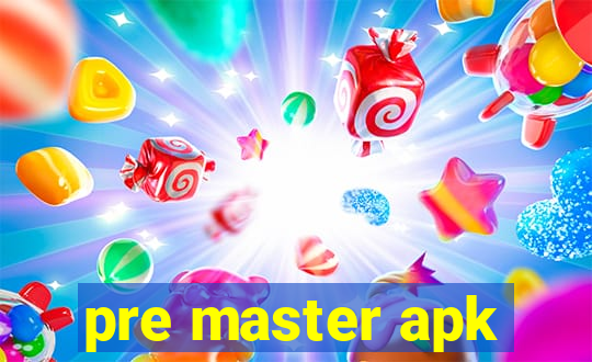 pre master apk