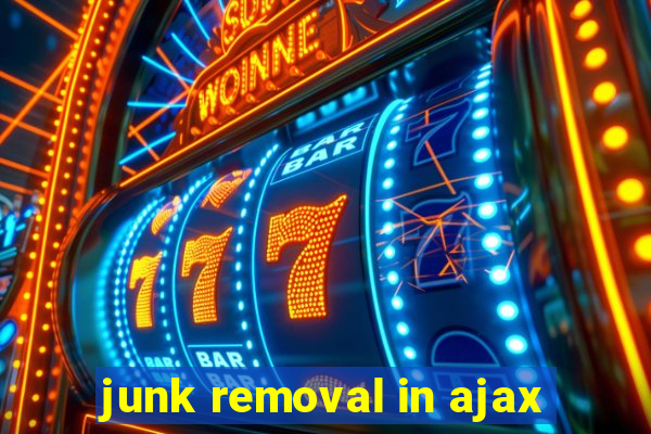 junk removal in ajax