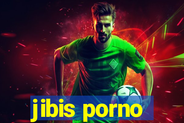 jibis porno