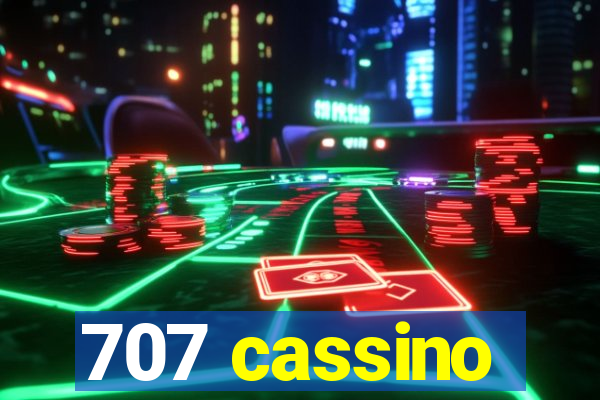 707 cassino