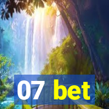 07 bet