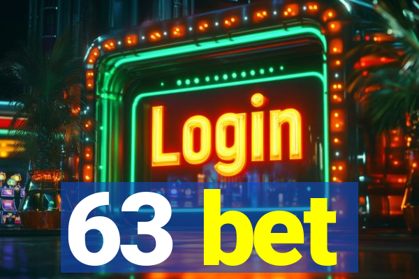 63 bet