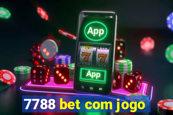 7788 bet com jogo