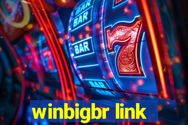 winbigbr link