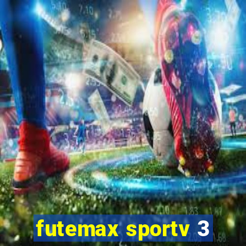 futemax sportv 3