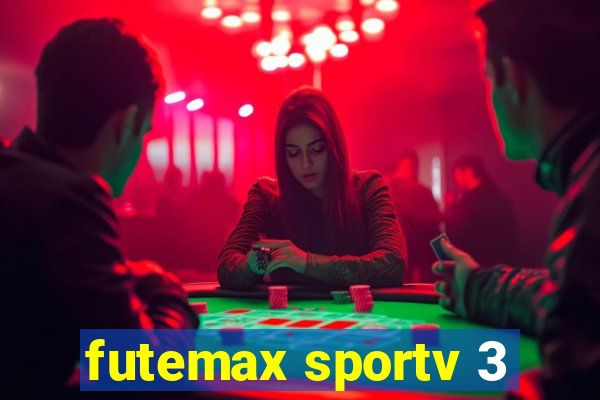 futemax sportv 3