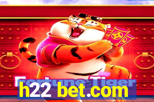 h22 bet.com