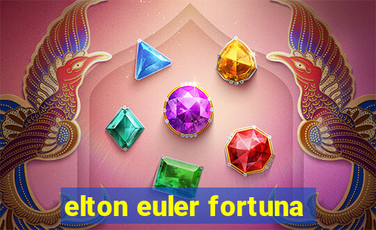 elton euler fortuna