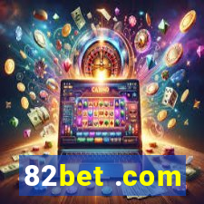 82bet .com