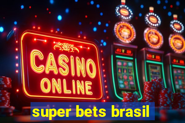 super bets brasil