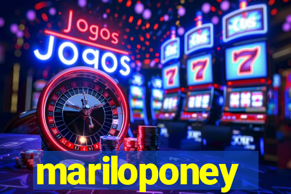 mariloponey