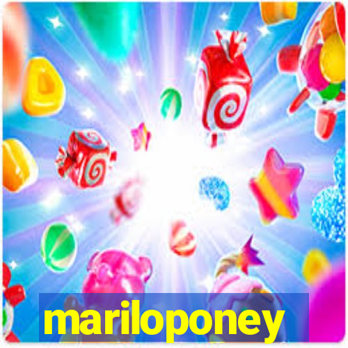 mariloponey