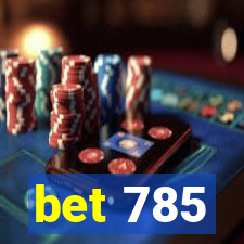 bet 785