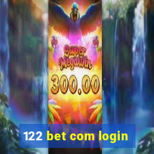 122 bet com login