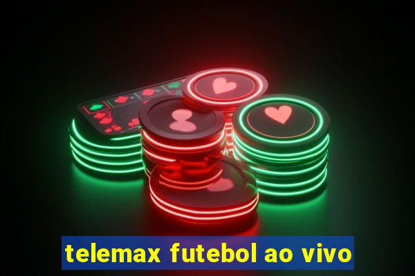 telemax futebol ao vivo