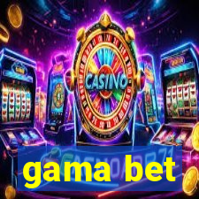 gama bet