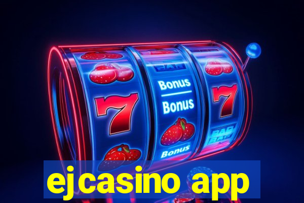 ejcasino app