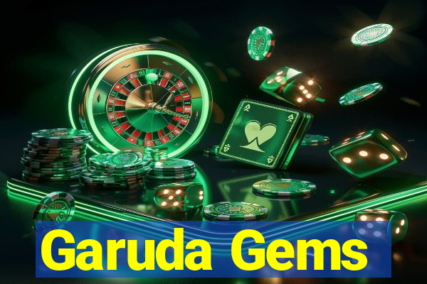 Garuda Gems