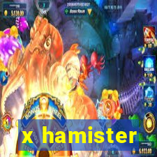 x hamister