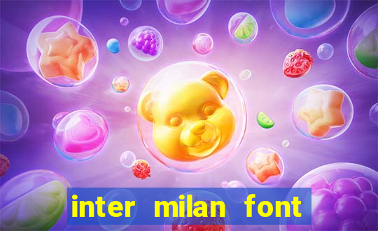 inter milan font free download