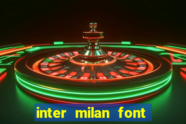 inter milan font free download