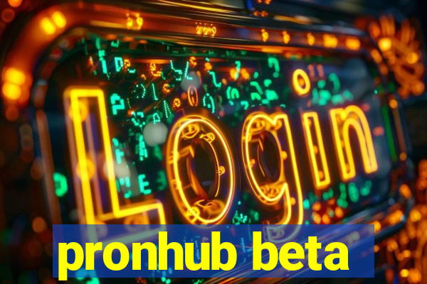 pronhub beta