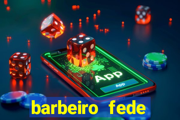 barbeiro fede quando morre