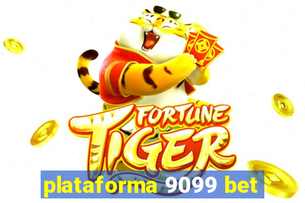 plataforma 9099 bet