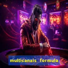 multicanais formula 1 ao vivo