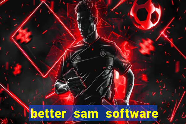 better sam software automatic mouth