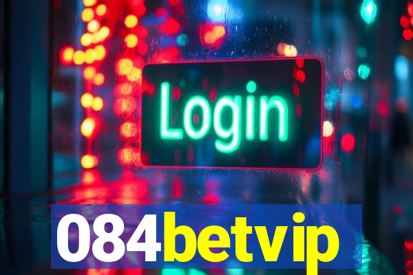 084betvip