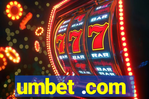 umbet .com