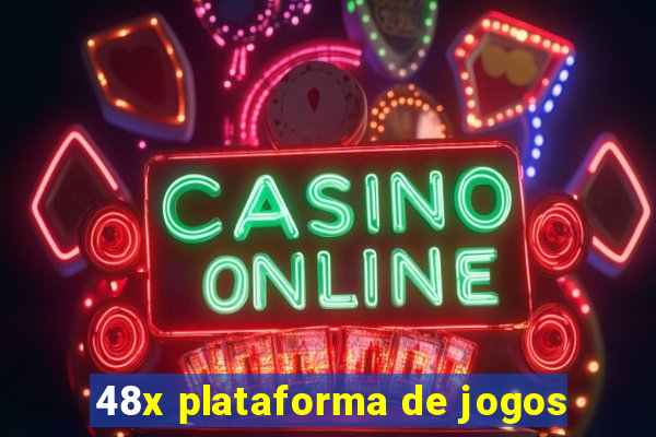 48x plataforma de jogos