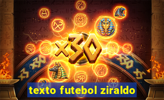 texto futebol ziraldo