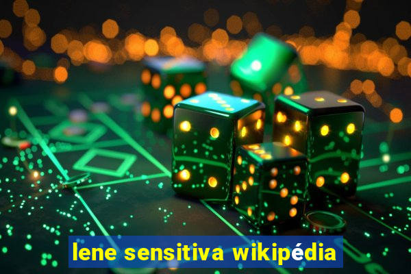 lene sensitiva wikipédia