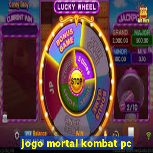 jogo mortal kombat pc