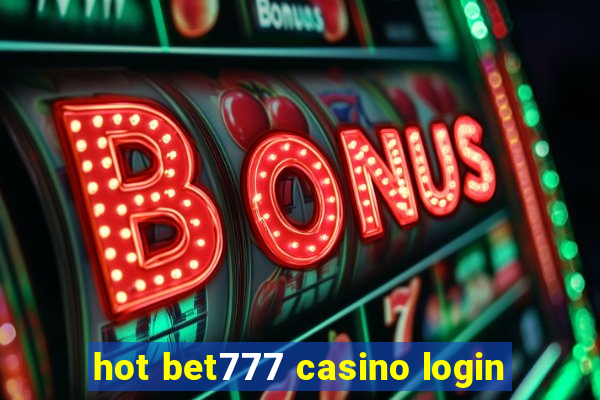 hot bet777 casino login