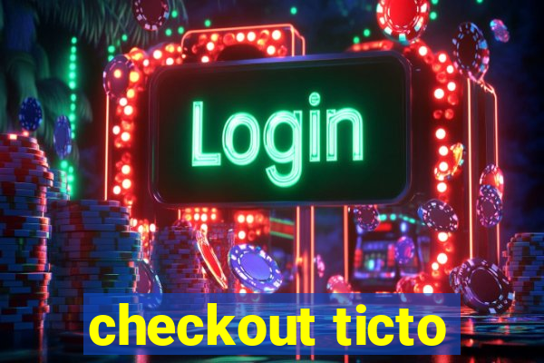 checkout ticto