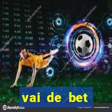 vai de bet plataforma gusttavo lima