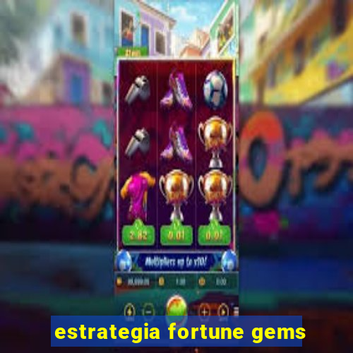 estrategia fortune gems