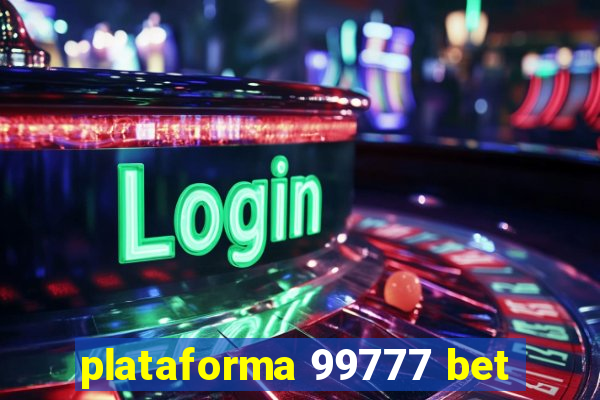 plataforma 99777 bet