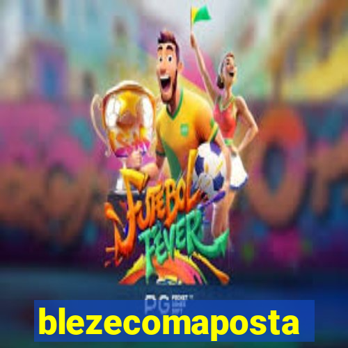 blezecomaposta